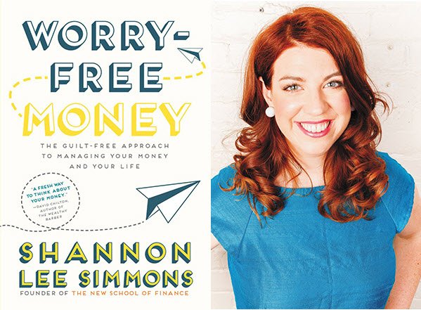 Worry-Free Money: The guilt-free approach to managing your money and your  life